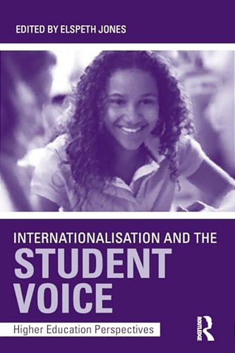Internationalisation And The Student Voice: Higher Education Perspectives-..