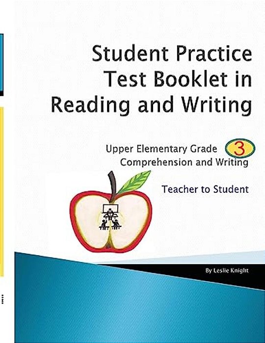 Student Practice Test Booklet In Reading And Writing - Grade 3 - Teacher To Student-..