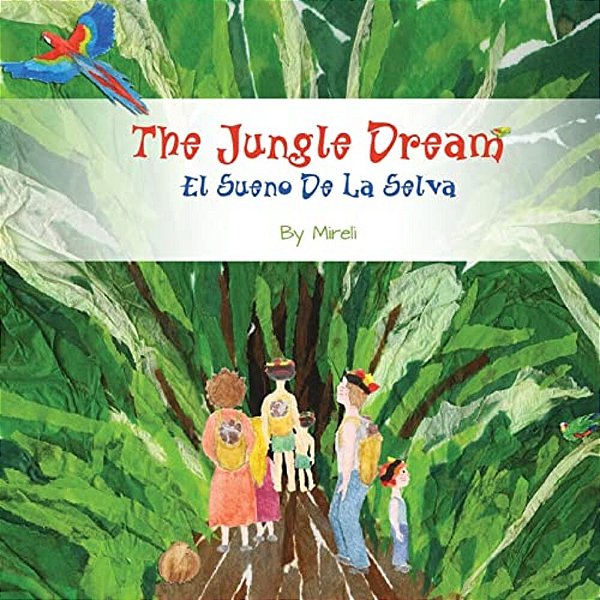 The Jungle Dream: El Sueño De La Selva-..