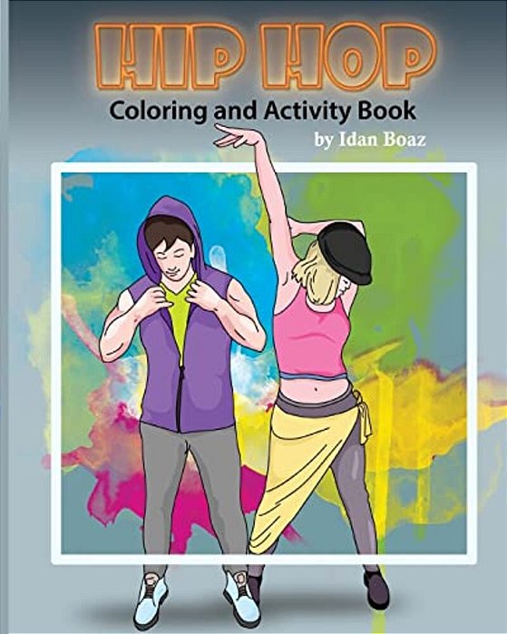 Hip Hop: Coloring & Activity Book-..