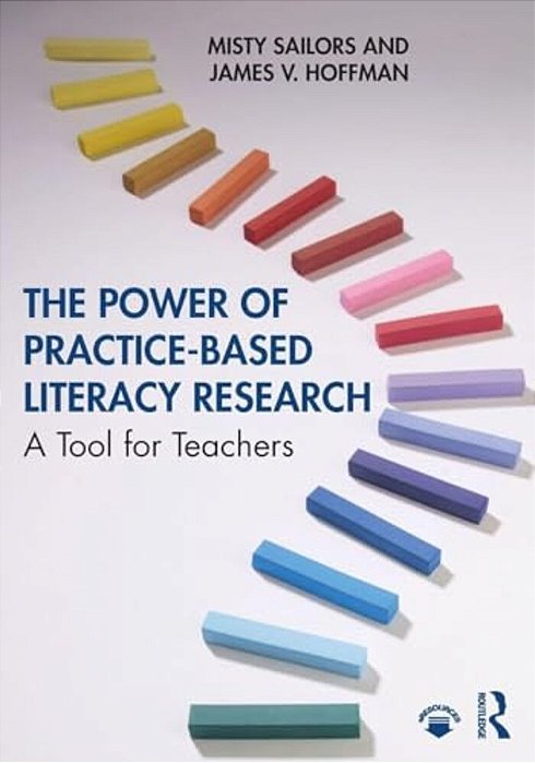 The Power Of Practice-Based Literacy Research: A Tool For Teachers-..
