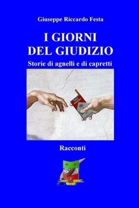 I Giorni Del Giudizio: Storie Di Agnelli E Di Capretti-..