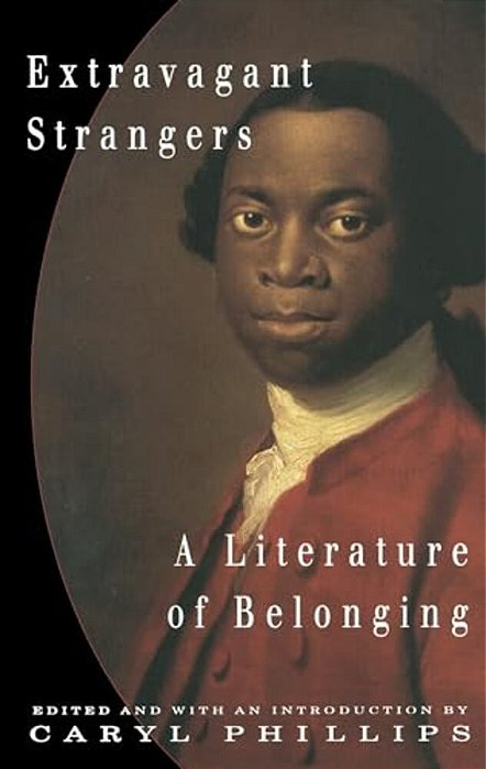 Extravagant Strangers: A Literature Of Belonging-..