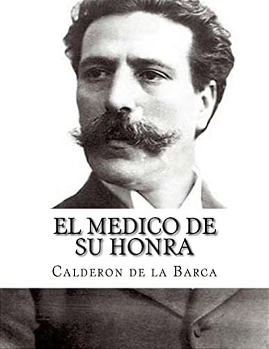 El Medico De Su Honra-..