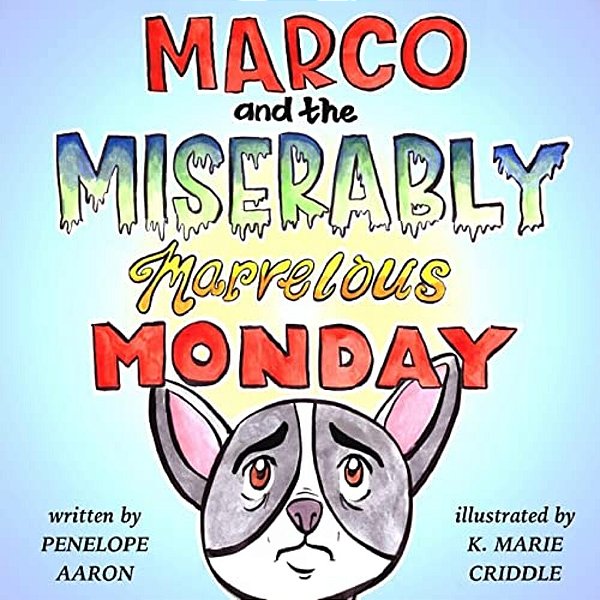 Marco And The Miserably Marvelous Monday-..
