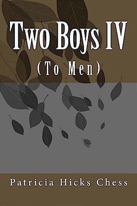 Two Boys IV: (To Men)-..