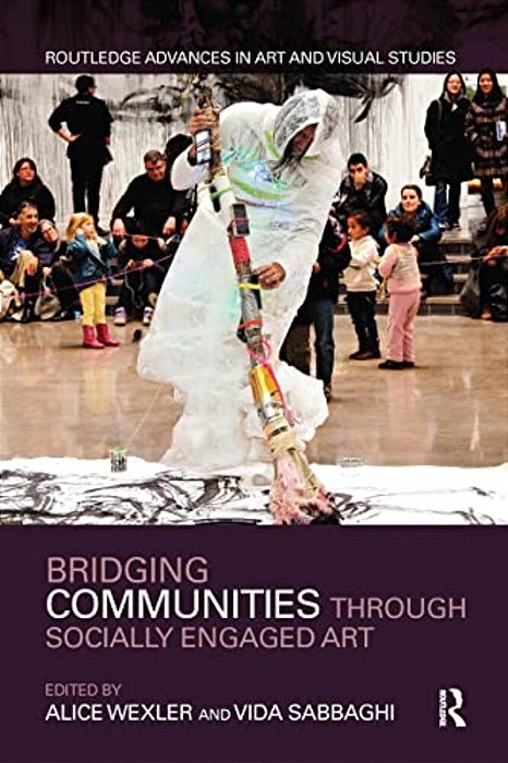 Bridging Communities Through Socially Engaged Art-..