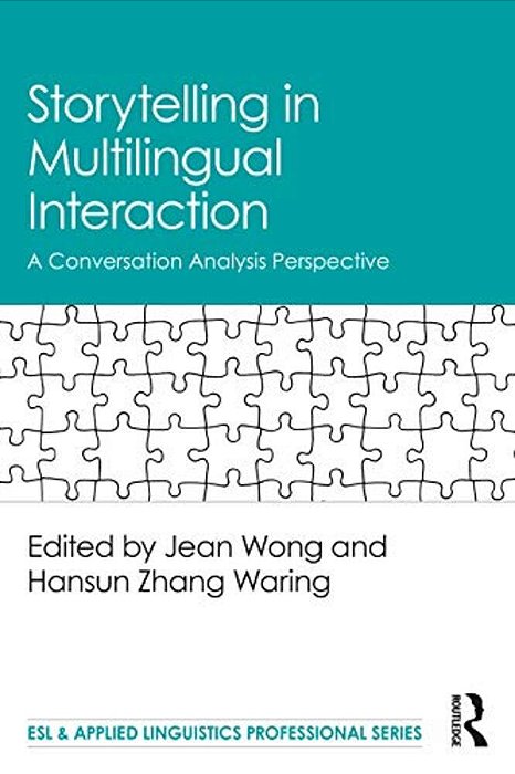 Storytelling In Multilingual Interaction: A Conversation Analysis Perspective-..