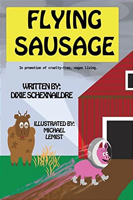 Flying Sausage: In Promotion Of Cruelty-Free, Vegan Living-..