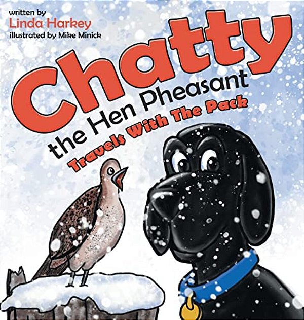 Chatty The Hen Pheasant: Travels With The Pack-..