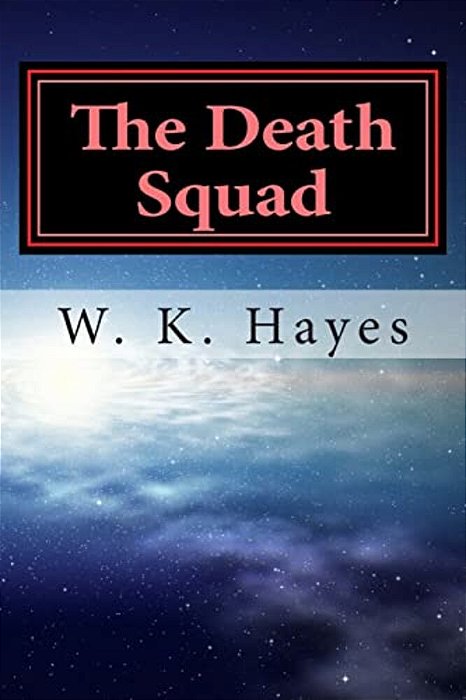 The Death Squad: The Team-..