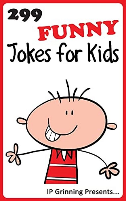 299 Funny Jokes For Kids: Joke Books For Kids-..