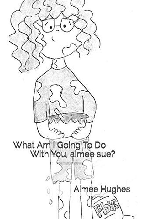 What Am I Going To Do With You, Aimee Sue?-..