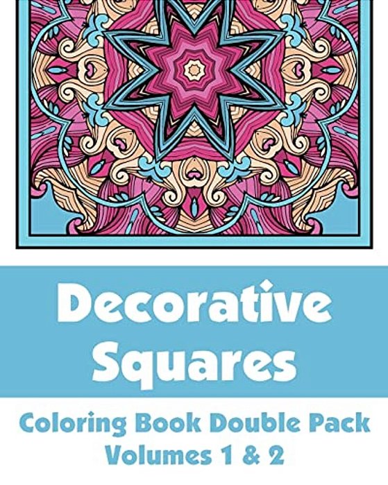 Decorative Squares Coloring Book Double Pack (Volumes 1 & 2)-..
