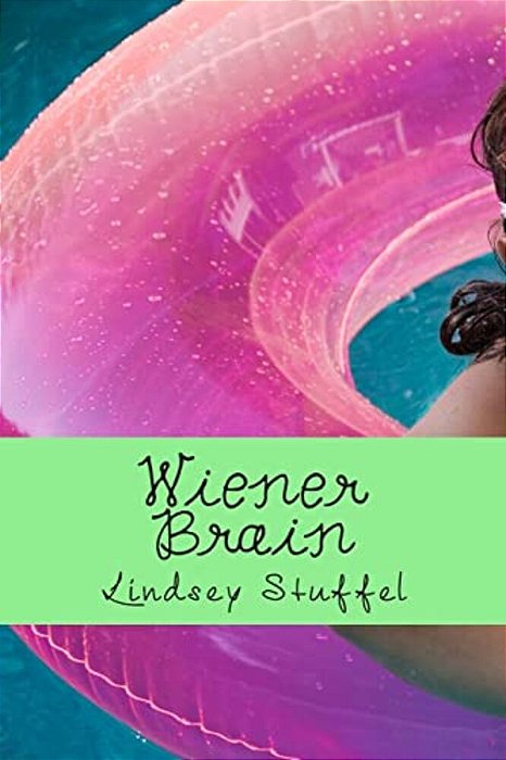 Wiener Brain: Will Summer Ever Be The Same After Everything Changes?-..