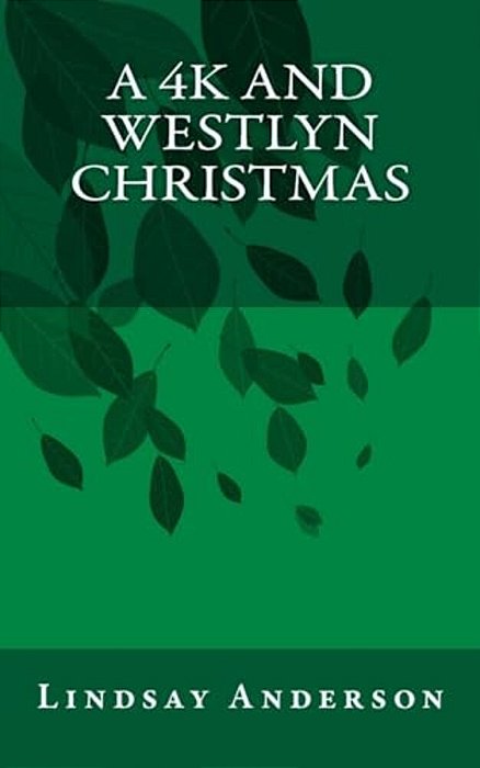A 4K And Westlyn Christmas-..