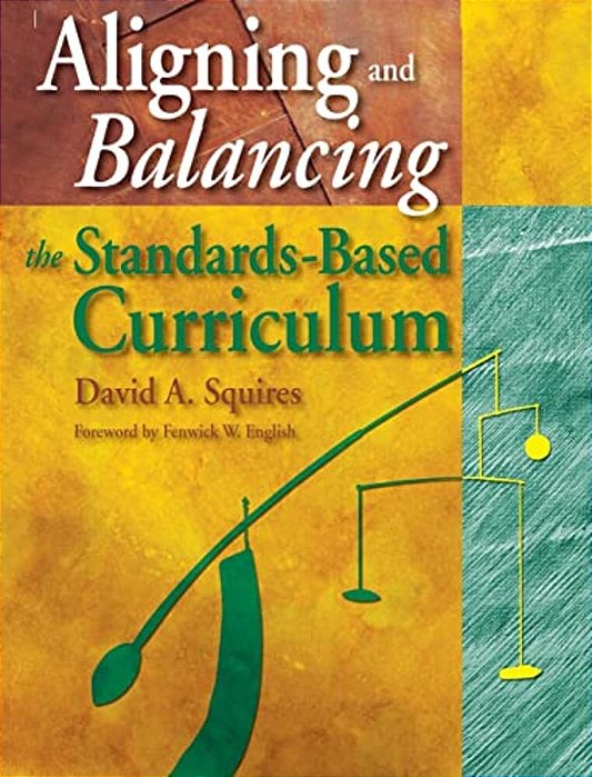 Aligning And Balancing The Standards-Based Curriculum-..