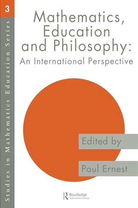 Mathematics Education And Philosophy: An International Perspective-..