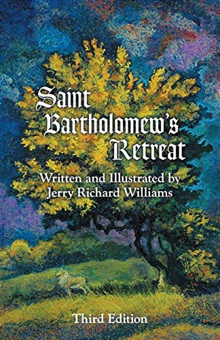Saint Bartholomew's Retreat: Third Edition-..