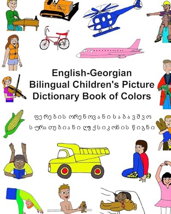 English-Georgian Bilingual Children's Picture Dictionary Book Of Colors-..