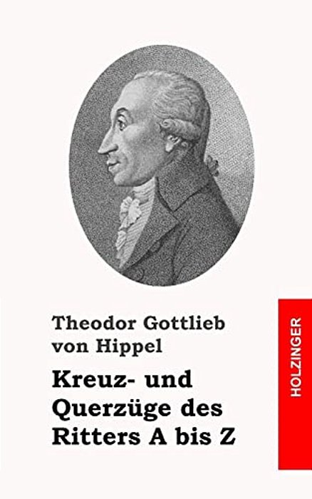 Kreuz- Und Querzüge Des Ritters A Bis Z-..