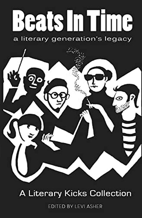 Beats In Time: A Literary Generation's Legacy-..