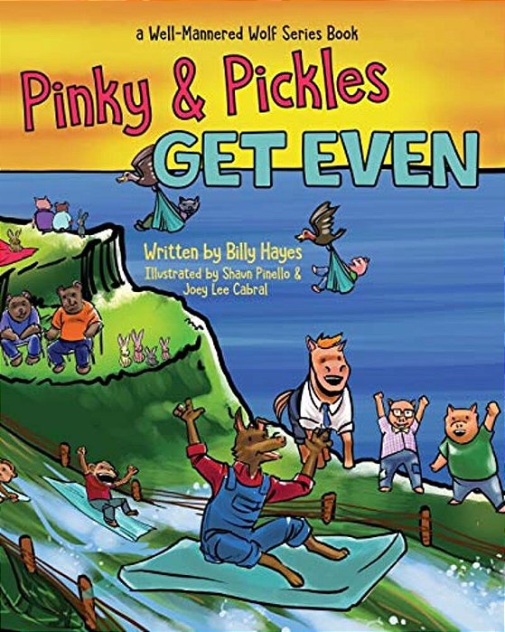 Pinky And Pickles Get Even: Well-Mannered Wolf Series: Book 2-..