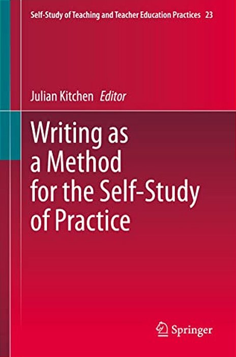 Writing As A Method For The Self-Study Of Practice-..