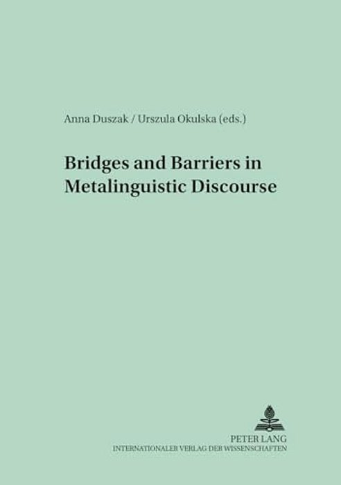 Bridges And Barriers In Metalinguistic Discourse-..