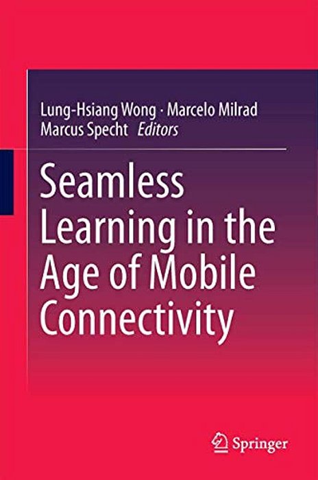 Seamless Learning In The Age Of Mobile Connectivity-..