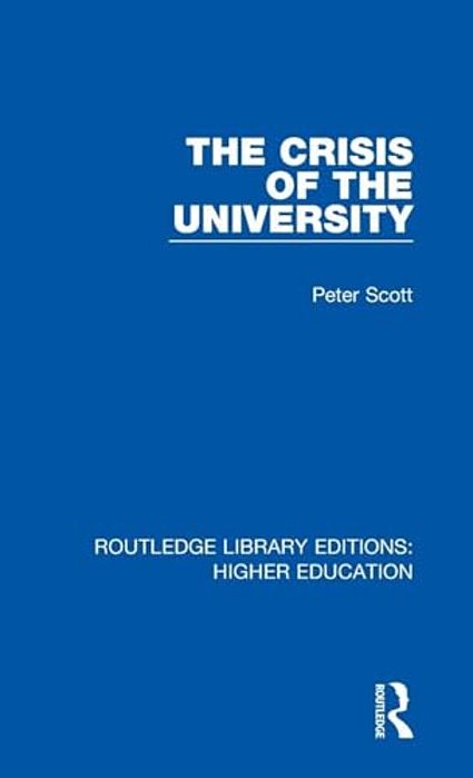 The Crisis Of The University-..