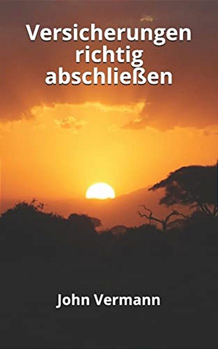 Versicherungen Richtig Abschließen-..