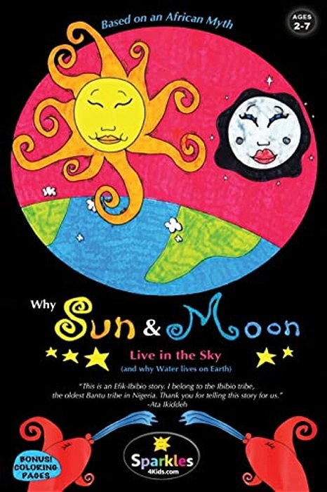 Why Sun & Moon Live In The Sky: & Why Water Lives On Earth-..