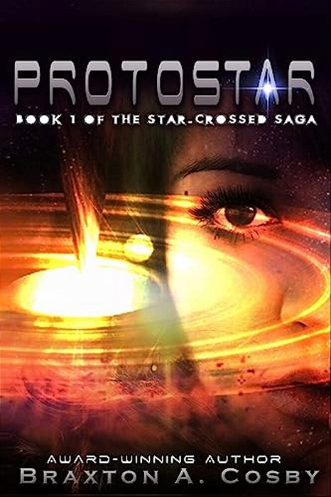 Protostar: The Star-Crossed Saga-..