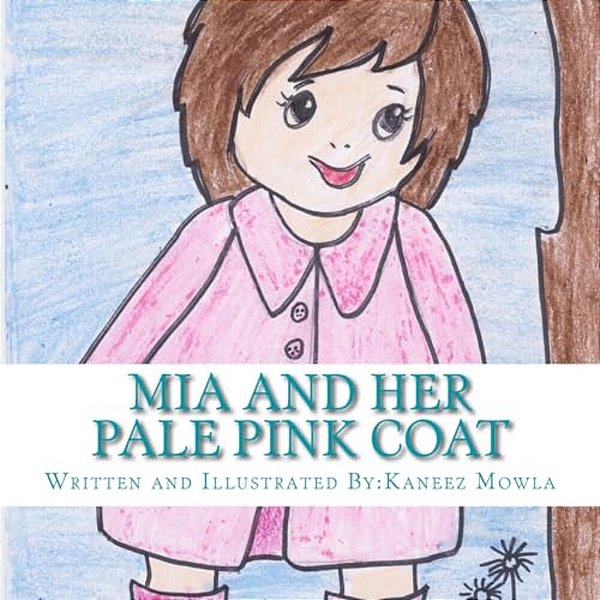 Mia And Her Pale Pink Coat: Book For Children-..