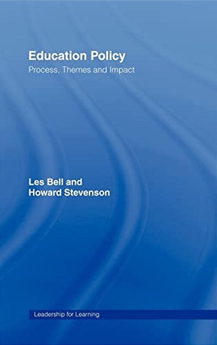 Education Policy: Process, Themes And Impact-..