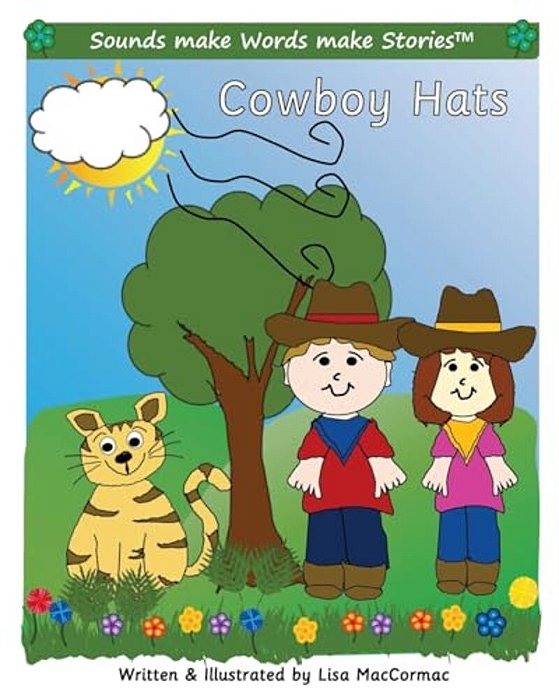Cowboy Hats: Supports Sounds Make Words Make Stories, Series 3 And Series 3+, Books 1 And 2-..