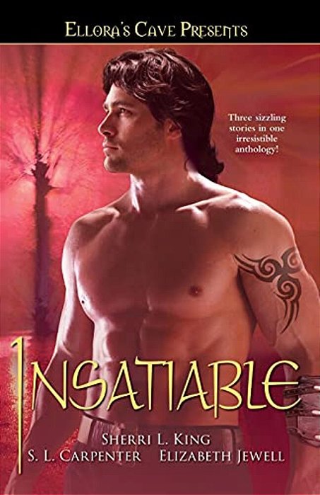 Insatiable: Ellora's Cave-..