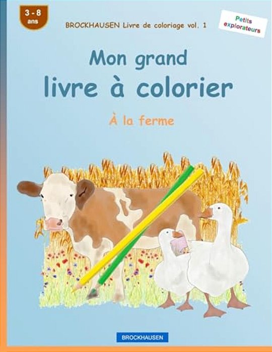 Brockhausen Livre De Coloriage Vol. 1 - Mon Grand Livre À Colorier: À La Ferme-..
