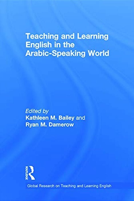 Teaching And Learning English In The Arabic-Speaking World-..
