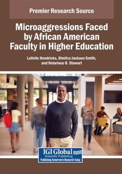 Microaggressions Faced By African American Faculty In Higher Education-..