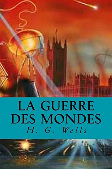 La Guerre Des Mondes-..