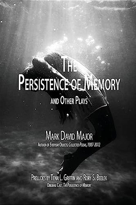 The Persistence Of Memory And Other Plays-..