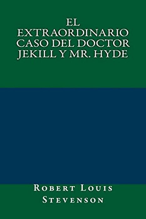 El Extraordinario Caso Del Doctor Jekill Y Mr. Hyde-..