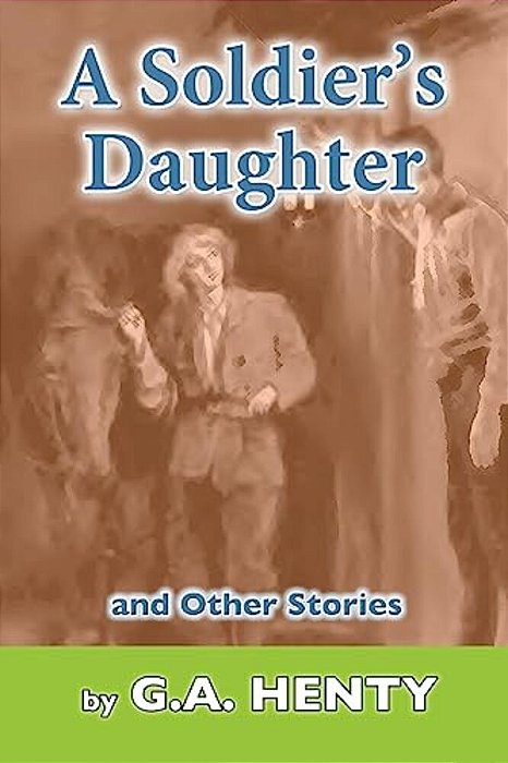 A Soldier's Daughter: And Other Stories-..