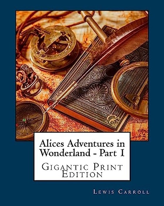 Alices Adventures In Wonderland - Part 1-..