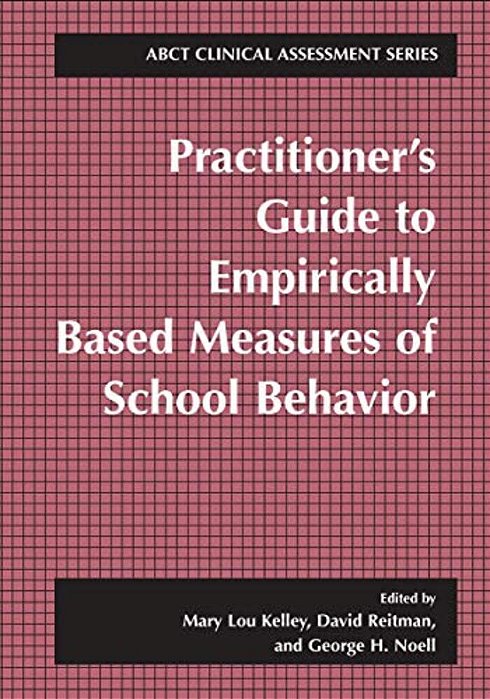 Practitioner's Guide To Empirically Based Measures Of School Behavior-..