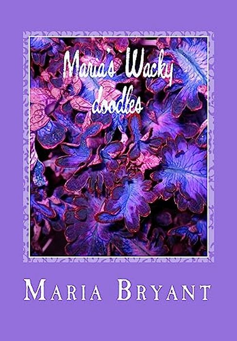 Maria's Wacky Doodles: Volume 3-..