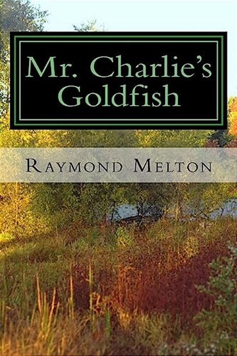 Mr. Charlie's Goldfish-..