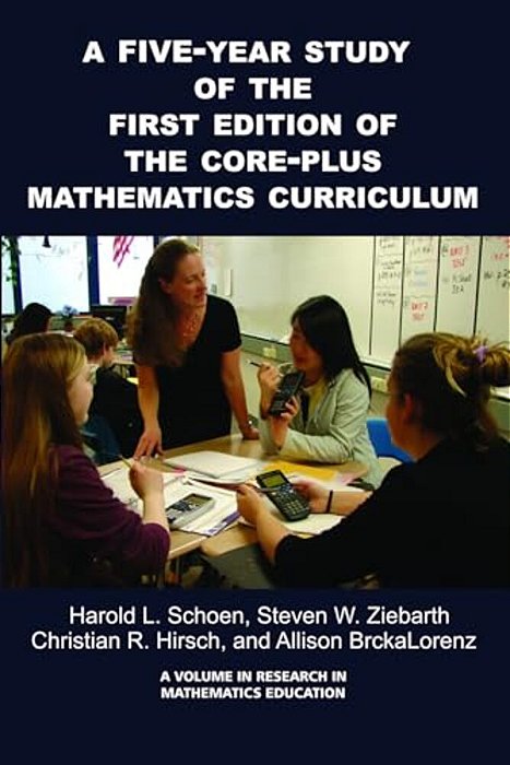 A 5-Year Study Of The First Edition Of The Core-Plus Mathematics Curriculum-..